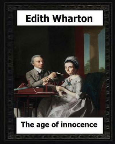 Cover for Edith Wharton · The Age of Innocence, 1920 (Pulitzer Prize winner) by (Paperback Bog) (2016)