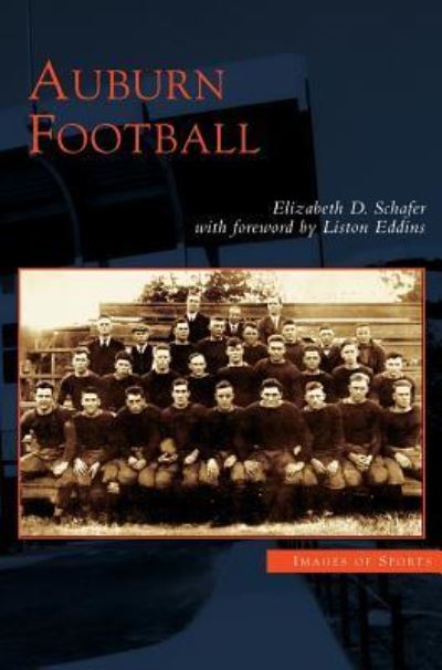 Cover for Elizabeth D Schafer · Auburn Football (Hardcover Book) (2004)