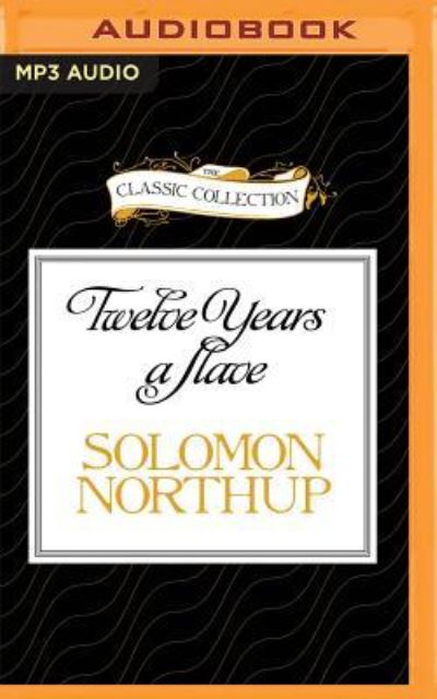 Cover for Solomon Northup · Twelve Years a Slave (MP3-CD) (2016)