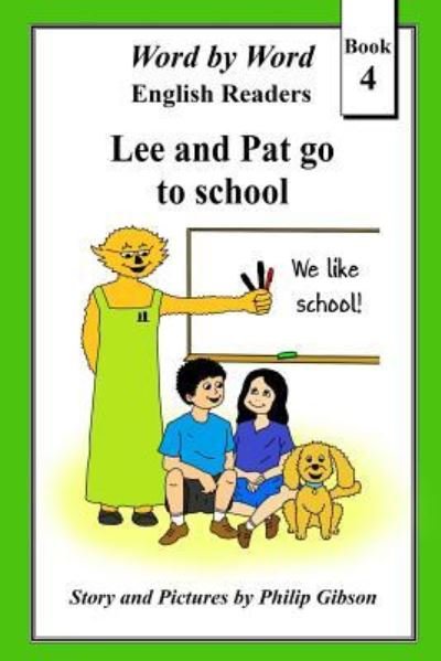 Cover for Philip Gibson · Lee and Pat go to school (Taschenbuch) (2016)