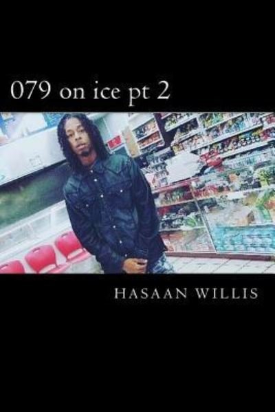 Cover for Hasaan Jhal Willis Jr · 079 on Ice PT 2 (Taschenbuch) (2016)
