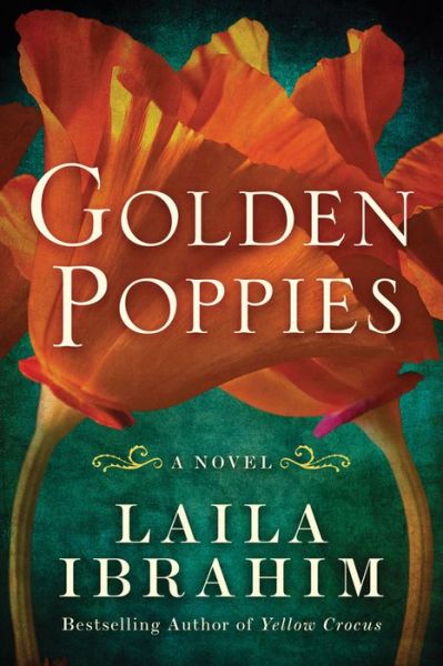 Cover for Laila Ibrahim · Golden Poppies: A Novel - Yellow Crocus (Paperback Book) (2020)