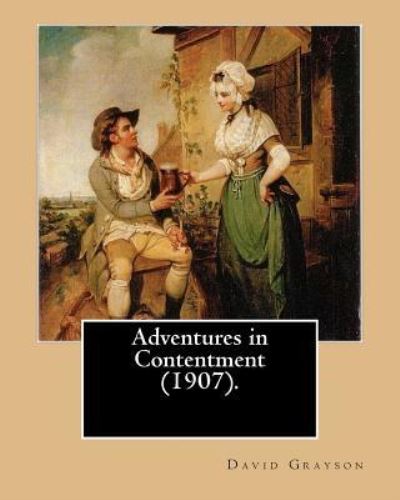 Cover for David Grayson · Adventures in Contentment (1907). by (Paperback Book) (2017)