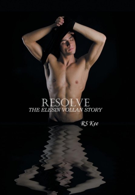Cover for Rs Kee · Resolve (Hardcover Book) (2017)