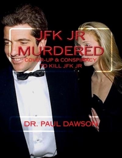 Cover for Paul Dawson · JFK JR Murdered (Taschenbuch) (2017)