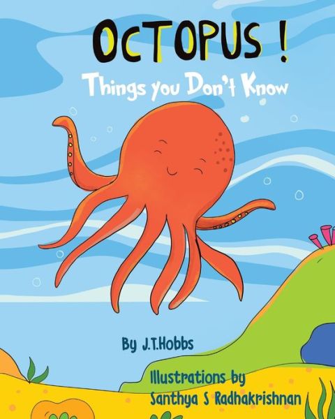 Cover for J T Hobbs · Octopus! Things You Don't Know (Paperback Book) (2019)