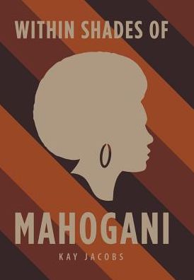 Cover for Kay Jacobs · Within Shades of Mahogani (Hardcover Book) (2018)