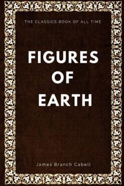 Cover for James Branch Cabell · Figures of Earth (Taschenbuch) (2017)