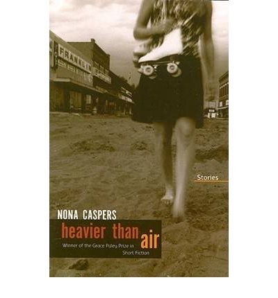 Cover for Nona Caspers · Heavier Than Air (Paperback Book) (2008)
