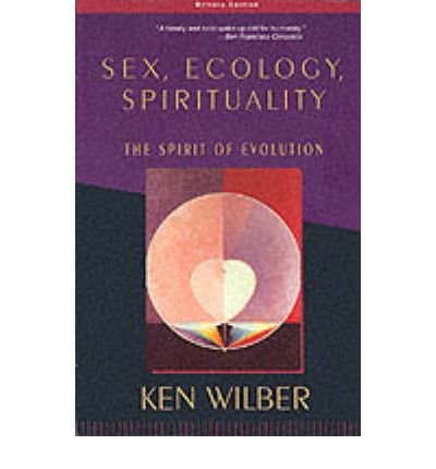 Cover for Ken Wilber · Sex, Ecology, Spirituality: The Spirit of Evolution, Second Edition (Paperback Book) [New edition] (2001)