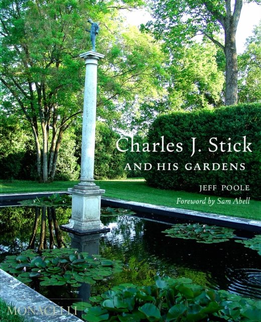 Cover for Jeff Poole · Charles J. Stick and His Gardens (Inbunden Bok) (2024)