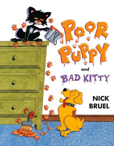 Poor Puppy and Bad Kitty - Nick Bruel - Książki - Roaring Brook Press - 9781596438446 - 22 maja 2012