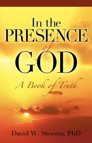 Cover for David W Stevens · In the Presence of God (Pocketbok) (2006)
