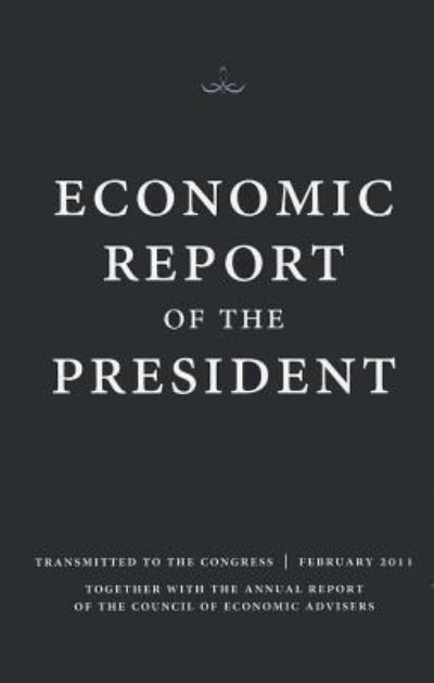 Cover for Executive Office of the President · Economic Report of the President (Book) (2011)