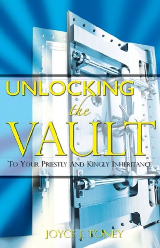 Cover for Joyce J. Toney · Unlocking the Vault (Hardcover Book) (2007)