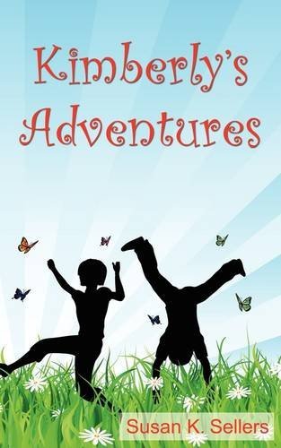 Cover for Susan K. Sellers · Kimberly's Adventures (Paperback Book) (2009)