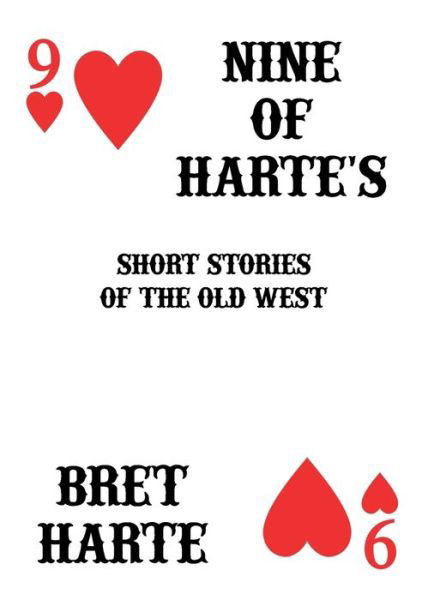 Cover for Bret Harte · Nine of Harte's (Taschenbuch) (2020)