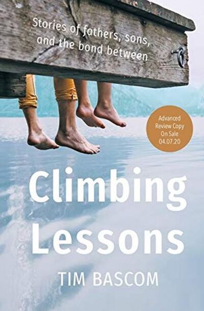 Cover for Tim Bascom · Climbing Lessons: Stories of fathers, sons, and the bond between (Paperback Book) (2020)