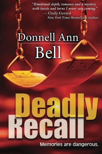 Cover for Donnell Ann Bell · Deadly Recall (Pocketbok) [First edition] (2013)