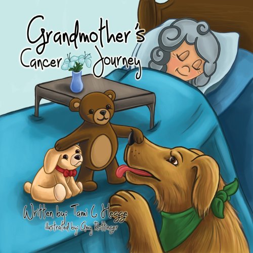 Cover for Tami Hegge · Grandmother's Cancer Journey (Pocketbok) (2011)