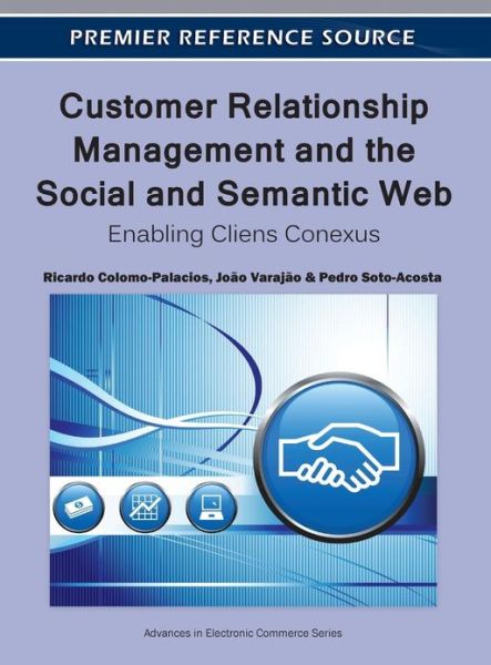 Cover for Ricardo Colomo-palacios · Customer Relationship Management and the Social and Semantic Web: Enabling Cliens Conexus (Hardcover Book) (2011)