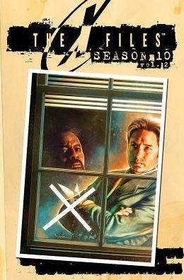 Cover for Joe Harris · X-Files Season 10 Volume 2 - The X-Files (Season 10) (Hardcover Book) (2014)