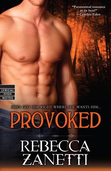 Cover for Rebecca Zanetti · Provoked (Paperback Book) (2015)