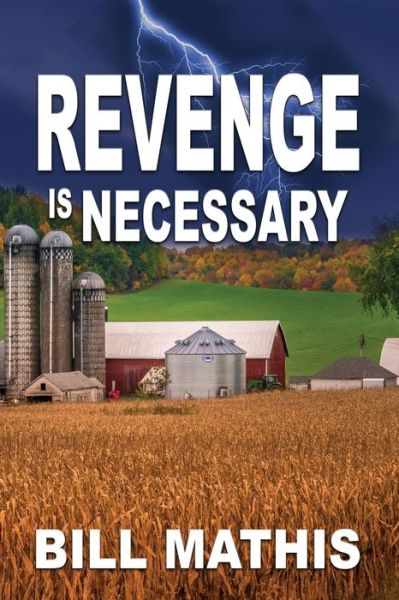 Cover for Bill Mathis · Revenge is Necessary (Paperback Book) (2020)