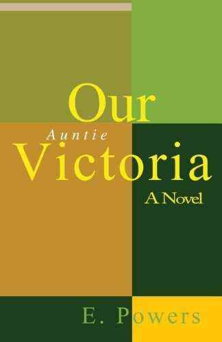 Cover for E. Powers · Our Auntie Victoria a Novel (Pocketbok) (2013)