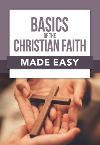 Cover for Rose Publishing · Basics of the Christian Faith Made Easy (N/A) (2022)