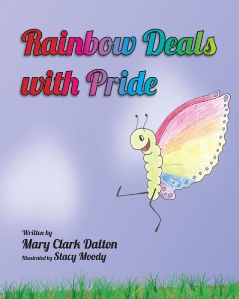 Cover for Mary Dalton · Rainbow Deals with Pride (Hardcover Book) (2015)