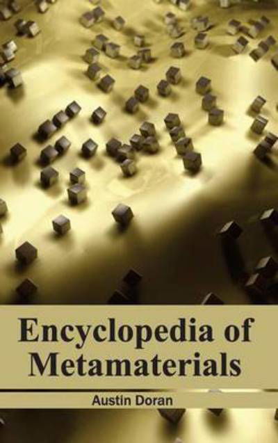 Cover for Austin Doran · Encyclopedia of Metamaterials (Hardcover Book) (2015)