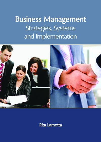 Cover for Rita Lamotta · Business Management: Strategies, Systems and Implementation (Hardcover Book) (2018)