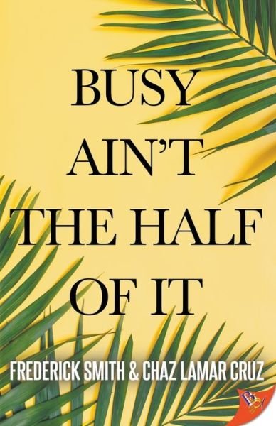Cover for Frederick Smith · Busy Ain't the Half of It (Paperback Book) (2021)
