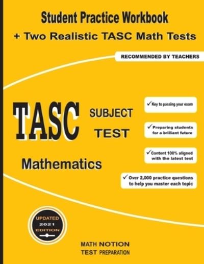 TASC Subject Test Mathematics - Michael Smith - Books - Math Notion - 9781636200446 - 2021