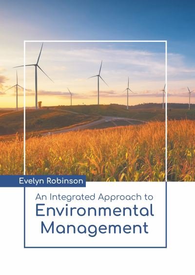 Cover for Evelyn Robinson · An Integrated Approach to Environmental Management (Hardcover Book) (2022)