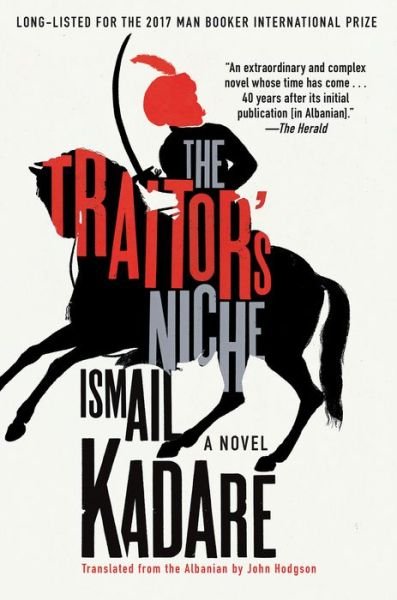 Cover for Ismail Kadare · The traitor's niche (Bog) [First Counterpoint edition. edition] (2018)