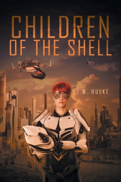 Cover for I W Hulke · Children of the Shell (Paperback Book) (2017)