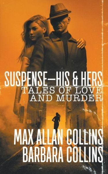 Cover for Max Allan Collins · Suspense-His &amp; Hers (Bog) (2021)