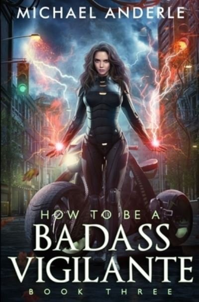 Cover for Michael Anderle · How To Be A Badass Vigilante (Paperback Book) (2021)