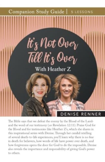 Cover for Denise Renner · It's Not Over Till It's Over Study Guide (Paperback Book) (2024)