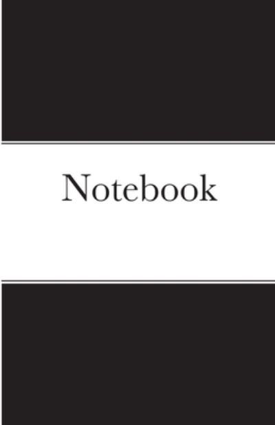 Notebook - Christopher White - Books - Lulu.com - 9781678059446 - March 17, 2021