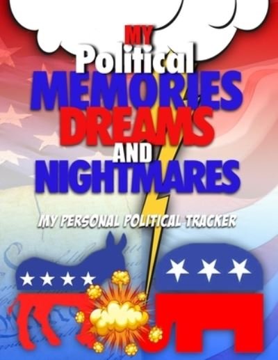 Cover for Steve Mitchell · My Political Memories, Dreams And Nightmares (Pocketbok) (2019)