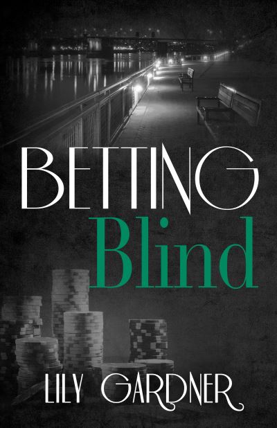 Cover for Lily Gardner · Betting Blind (Paperback Book) (2016)