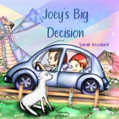 Cover for Sarah Woodard · Joey's Big Decision (Paperback Book) (2019)