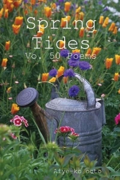 Cover for Aiye-ko ooto · Spring Tides (Paperback Book) (2020)