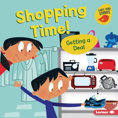 Shopping Time! - Lisa Bullard - Livres - Lerner Publications (Tm) - 9781728424446 - 1 août 2021