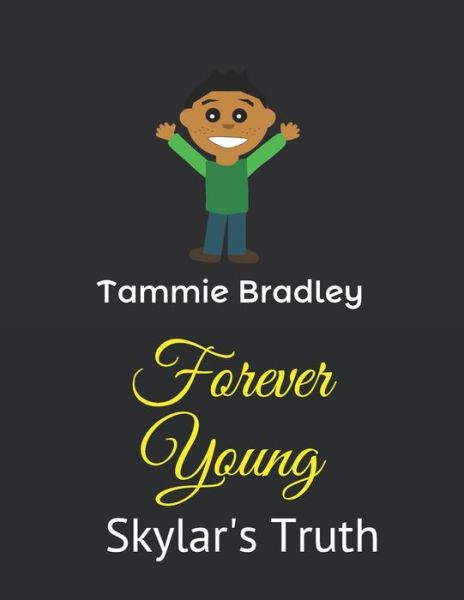 Cover for Tammie Bradley · Forever Young (Paperback Book) (2018)