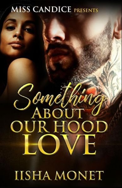 Cover for Iisha Monet · Something about Our Hood Love (Paperback Book) (2018)