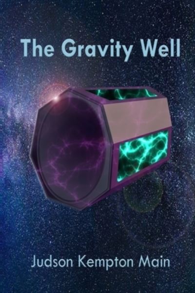 Cover for Mr. Judson Kempton Main · The Gravity Well (Paperback Book) (2019)